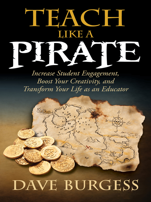 Title details for Teach Like a PIRATE by Dave Burgess - Wait list